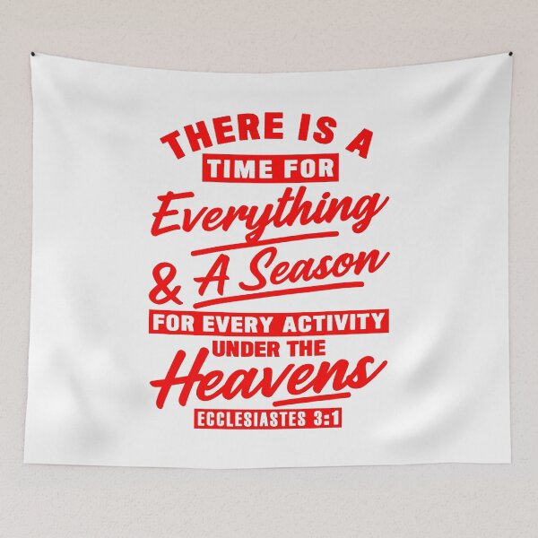 Item preview, Ecclesiastes 3:1 There Is A Time For Everything designed and sold by plushism.