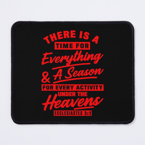 Item preview, Ecclesiastes 3:1 There Is A Time For Everything designed and sold by plushism.