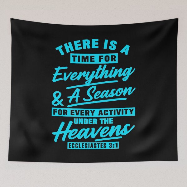 Item preview, Ecclesiastes 3:1 There Is A Time For Everything designed and sold by plushism.