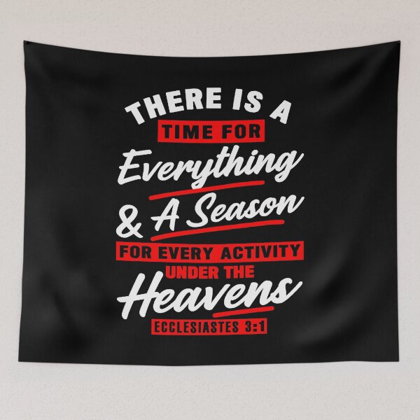 Item preview, Ecclesiastes 3:1 There Is A Time For Everything designed and sold by plushism.
