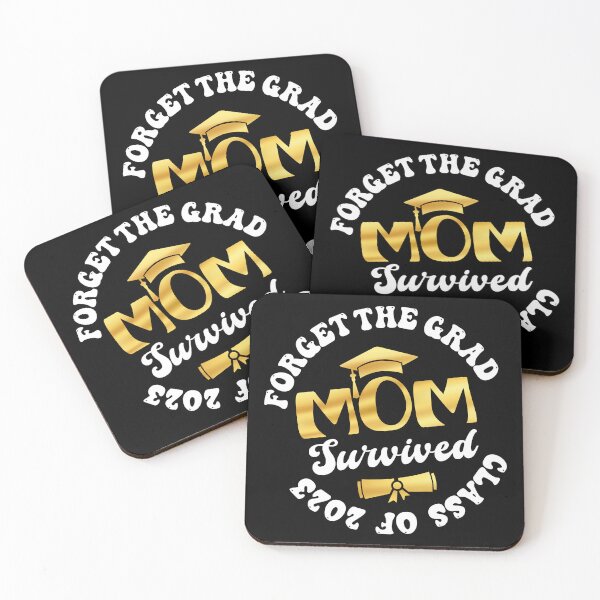 Item preview, Forget the Grad Mom Survived Class of 2023 Funny Senior Graduation Gift designed and sold by JUSTBEELEGANT.