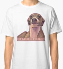 Kermit judges you Classic T-Shirt