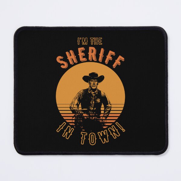 Item preview, I`m the Sheriff in Town! designed and sold by Galskap.