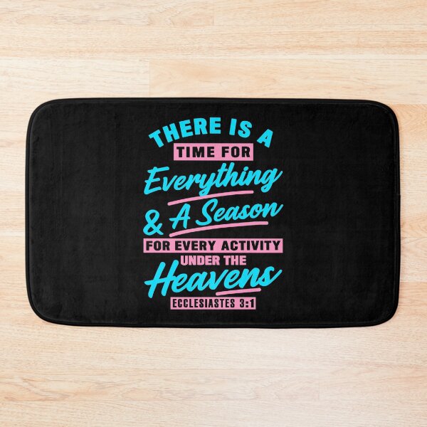 Item preview, Ecclesiastes 3:1 There Is A Time For Everything designed and sold by plushism.