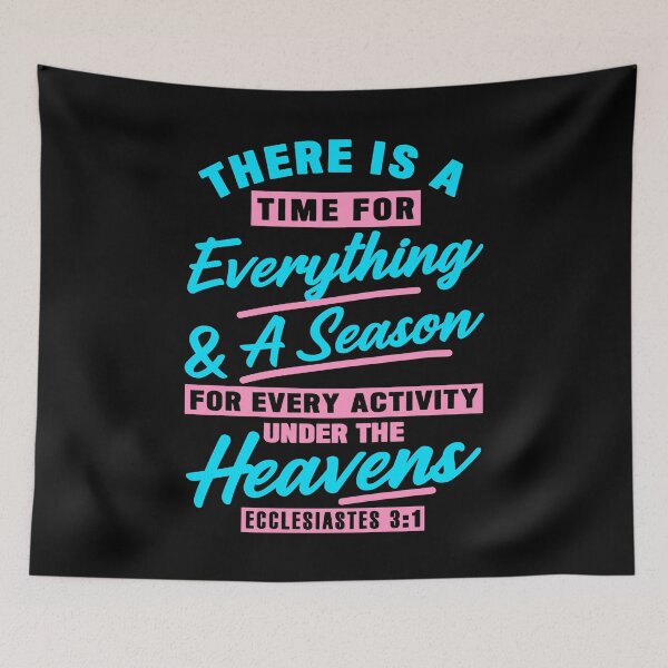 Item preview, Ecclesiastes 3:1 There Is A Time For Everything designed and sold by plushism.