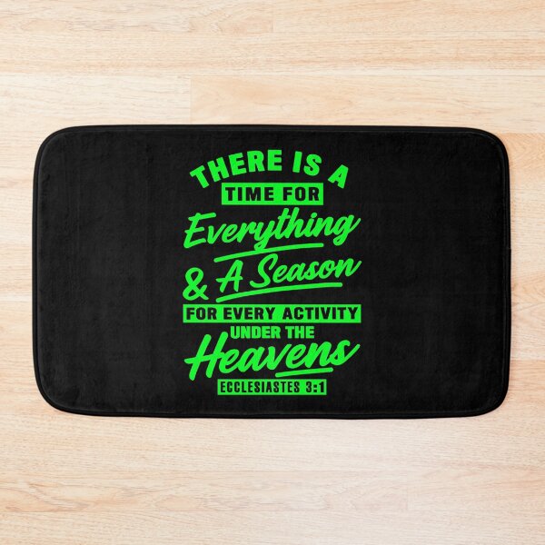 Item preview, Ecclesiastes 3:1 There Is A Time For Everything designed and sold by plushism.