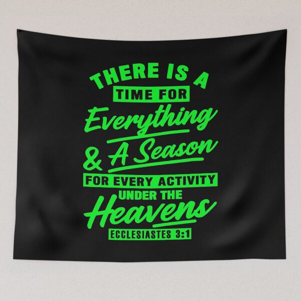 Item preview, Ecclesiastes 3:1 There Is A Time For Everything designed and sold by plushism.