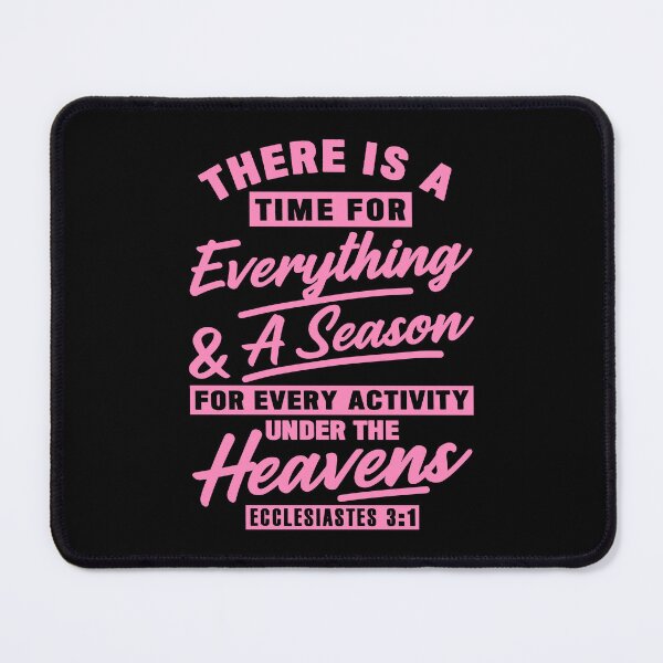 Item preview, Ecclesiastes 3:1 There Is A Time For Everything designed and sold by plushism.