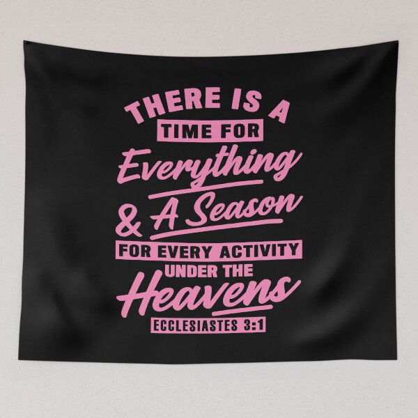 Item preview, Ecclesiastes 3:1 There Is A Time For Everything designed and sold by plushism.