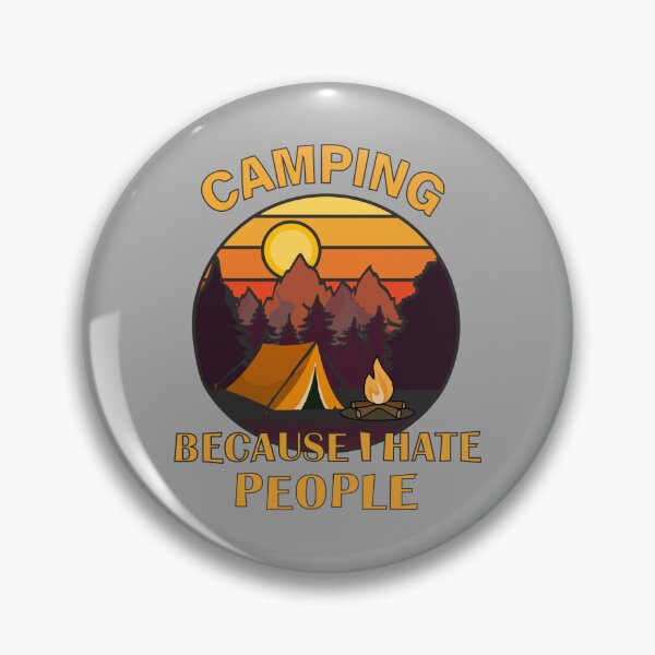 Item preview, Camping because I hate people designed and sold by Jwroobel.