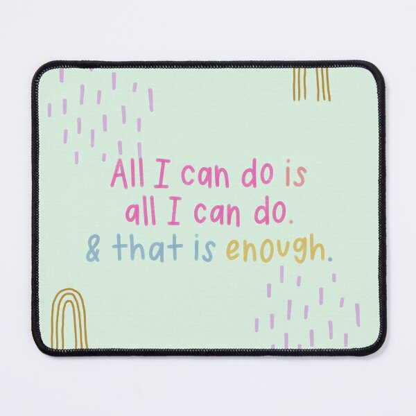 Item preview, All I Can Do is Enough designed and sold by Libby :).