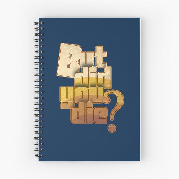 Item preview, But Did You Die designed and sold by MilkMilkS.