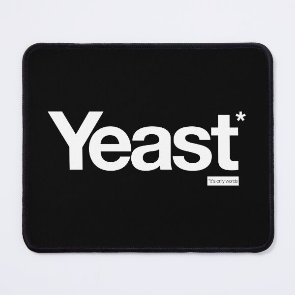 Item preview, Yeast - It's Only Words designed and sold by peterdy.