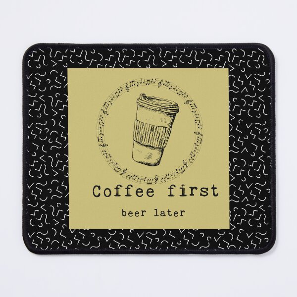 Item preview, cofee first, beer later designed and sold by shirayu.