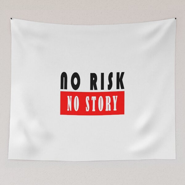 Item preview, NO RISK NO STORY BLACK and RED designed and sold by PsychoLifestyle.