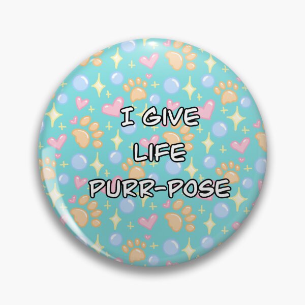 Item preview, I give life purr-pose designed and sold by ReisssPieces.