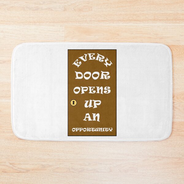Item preview, Every Door Opens Up An Opportunity Positive Message designed and sold by Deborah Camp.