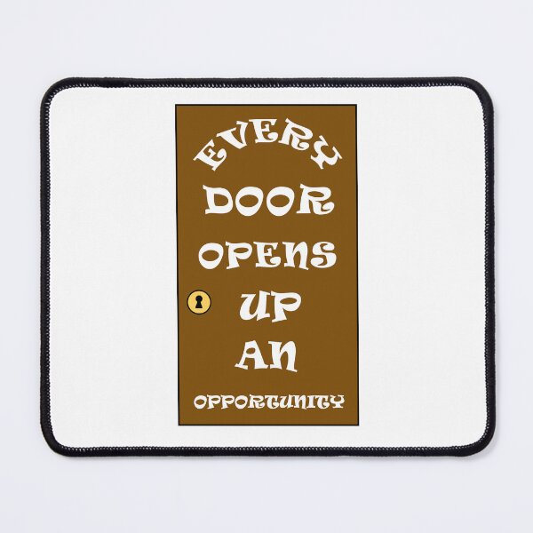 Item preview, Every Door Opens Up An Opportunity Positive Message designed and sold by Deborah Camp.