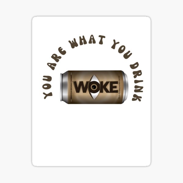Item preview, WOKE: You Are What You Drink designed and sold by SMShow.