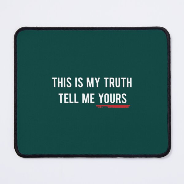 Item preview, This Is My Truth Tell Me Yours   designed and sold by Freemanshirt.