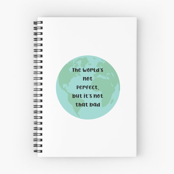 Item preview, The World’s Not Perfect, But It’s Not That Bad designed and sold by hakunamatata72.