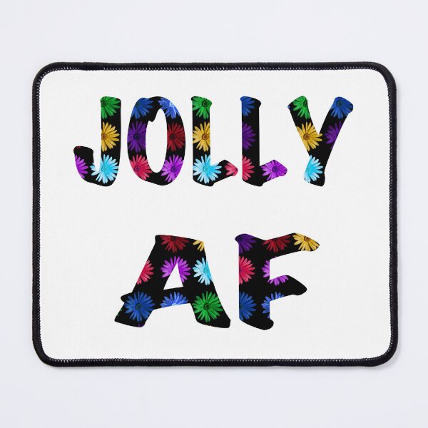 Item preview, Jolly AF daisy love designed and sold by ELF2.