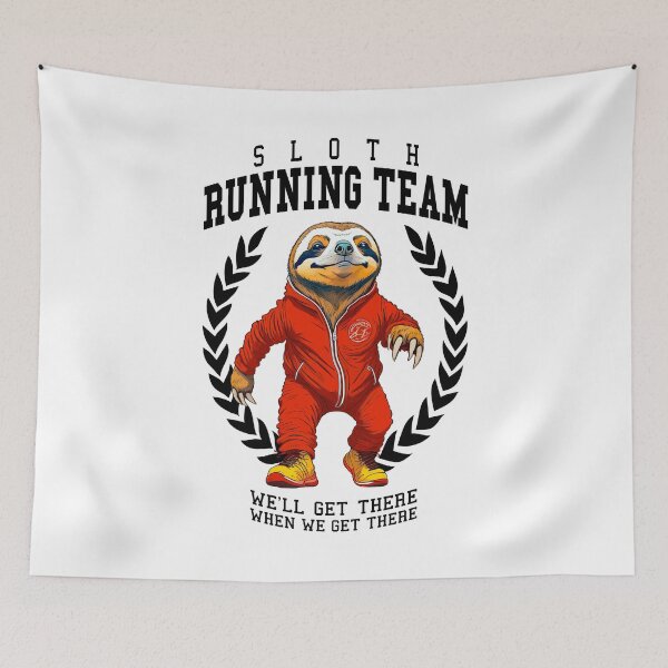 Item preview, Sloth Running Team We'll Get There When We Get There designed and sold by GrandeDuc.