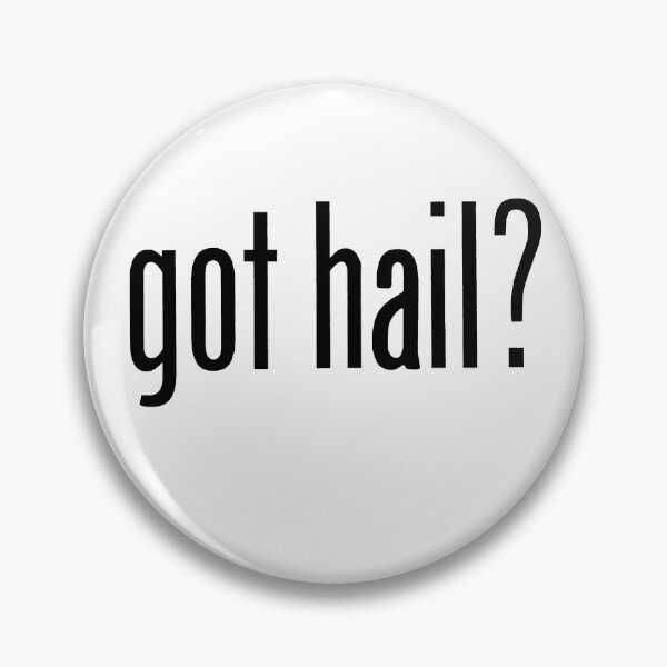 Item preview, got hail? - Black designed and sold by PadreGrande.