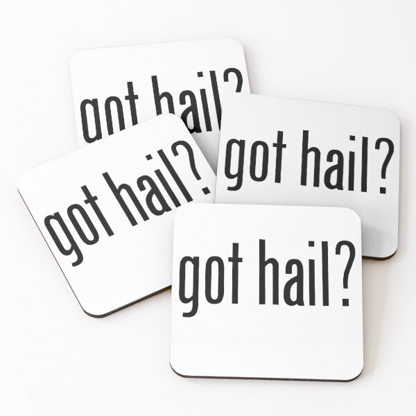 Item preview, got hail? - Black designed and sold by PadreGrande.