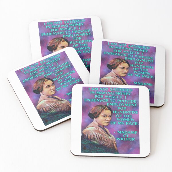 Item preview, Radical Feminist Quote - CJ Walker - I Am Not Satisfied In Making Money For Myself I Endeavor To Provide Employment For Hundreds Of The Women Of My Race designed and sold by LethalPixieDust.