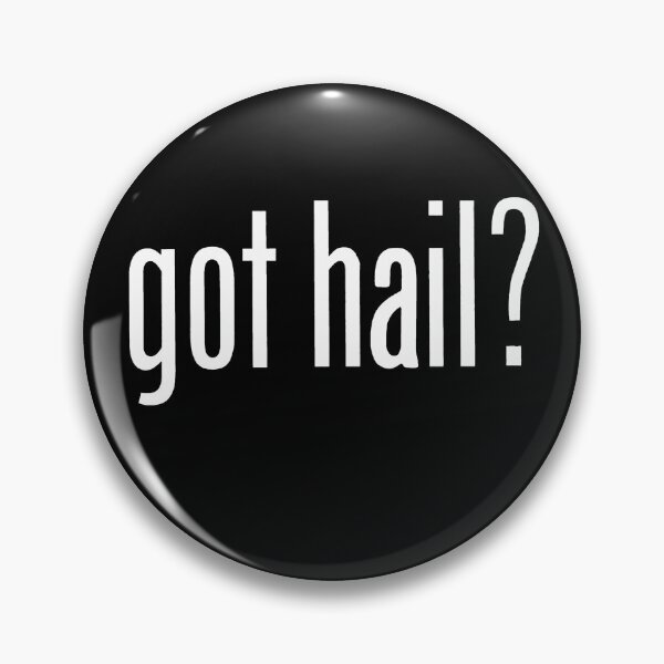 Item preview, got hail? - White designed and sold by PadreGrande.