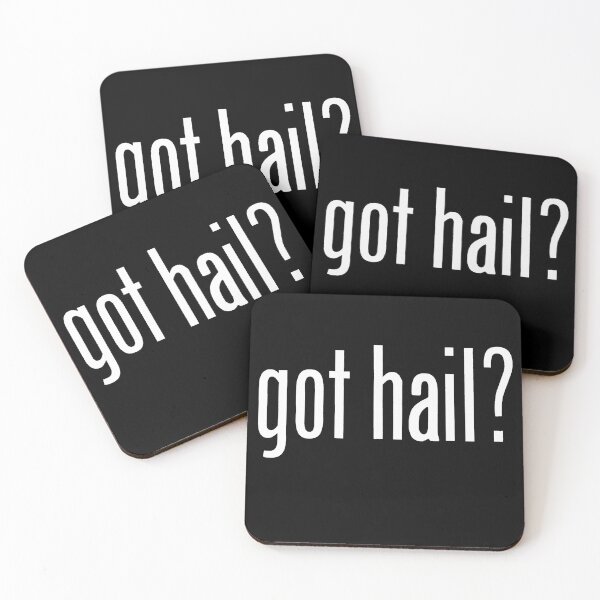 Item preview, got hail? - White designed and sold by PadreGrande.