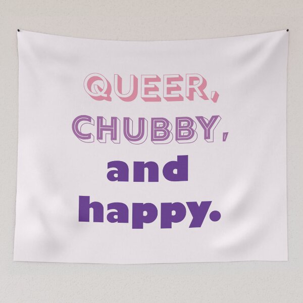 Item preview, Queer, Chubby, and Happy designed and sold by SugarDreams.