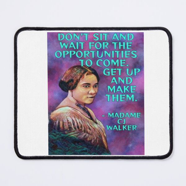 Item preview, Radical Feminist Quote - CJ Walker - Don't Sit And Wait For The Opportunities To Come. Get Up And Make Them. designed and sold by LethalPixieDust.