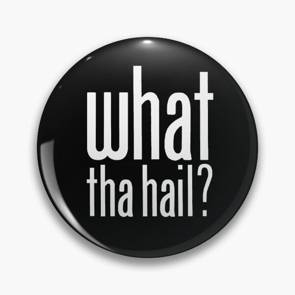 Item preview, what tha hail? - White designed and sold by PadreGrande.