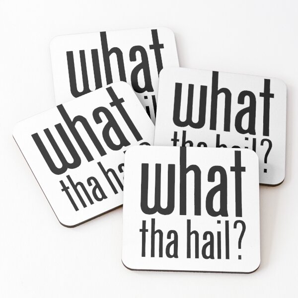 Item preview, what tha hail? - Black designed and sold by PadreGrande.