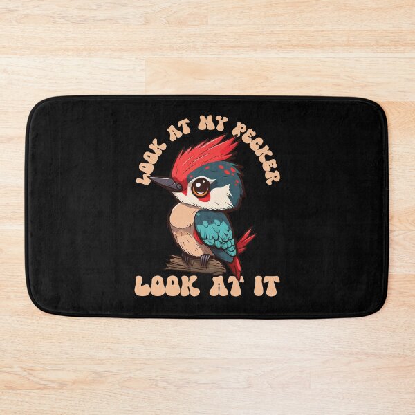 Item preview, Look At My Pecker Look At It, Funny Cute Woodpecker Kawaii  designed and sold by Affyboss6.