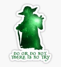 Do or Do not, There is no Try Sticker