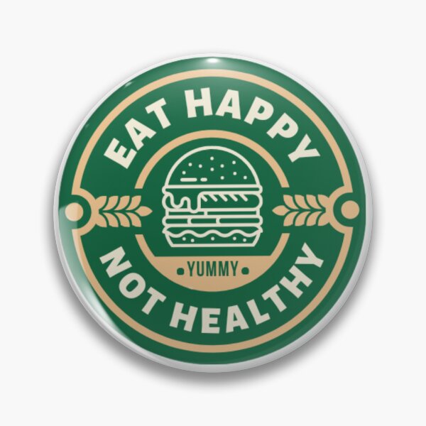 Item preview, Eat Happy Not Healthy Burgers designed and sold by FridayArtStudio.