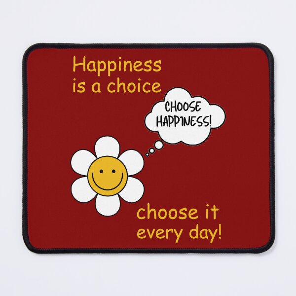 Item preview, Happiness is a choice, choose it every day! Choose happiness! designed and sold by Maciek63.