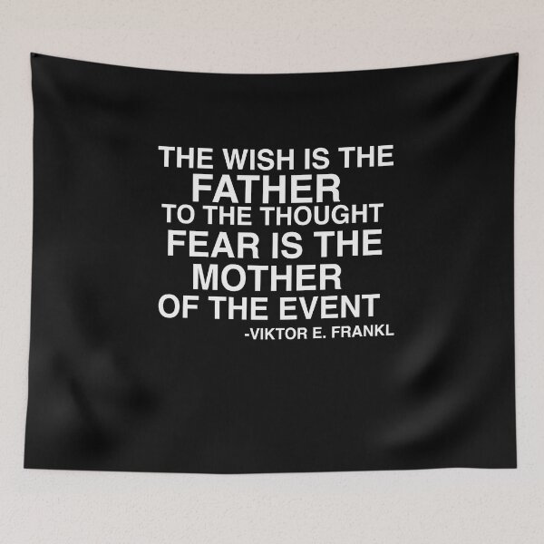 Item preview, The Wish Is The Father To The Thought Fear Is The Mother Of The Event Viktor Frankl Quote designed and sold by AritraSur.