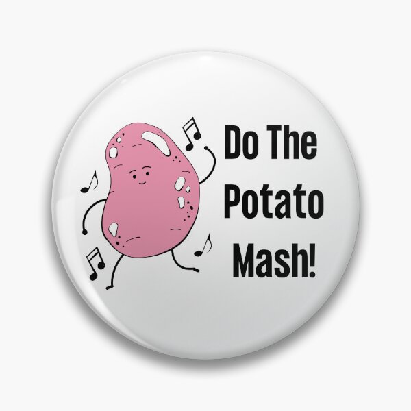 Item preview, Do The Potato Mash designed and sold by eliana01019.