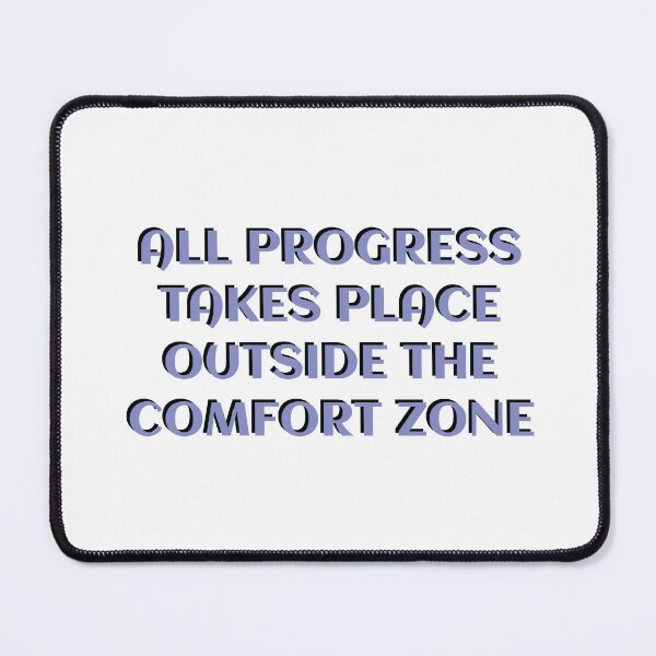 Item preview, All progress takes place outside the comfort zone designed and sold by Pixel Papers 17.
