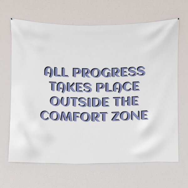 Item preview, All progress takes place outside the comfort zone designed and sold by Pixel Papers 17.