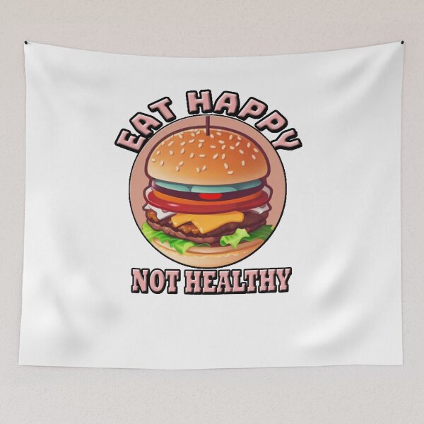 Item preview, EAT HAPPY NOT HEALTHY  designed and sold by Angelle55.