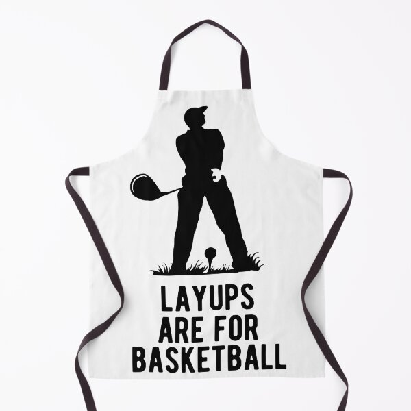 Item preview, Layups are for basketball - funny golf designed and sold by goodtogotees.
