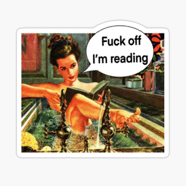 Item preview, F*ck off I’m Reading designed and sold by KWZCreates.