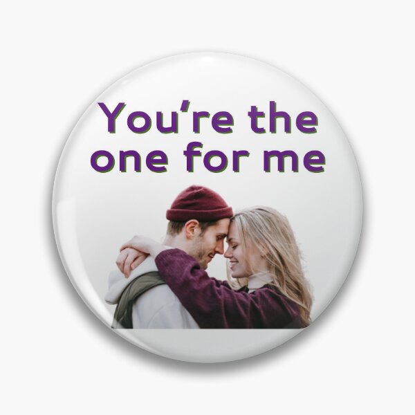 Item preview, Youre the one for me designed and sold by horvath019.