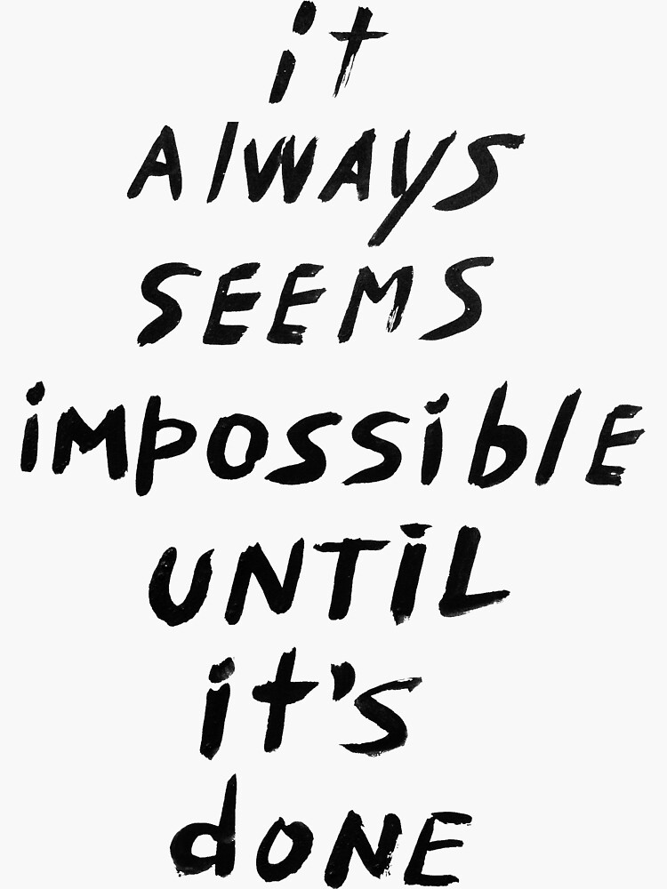 It always seems impossible until it's done by syrykh