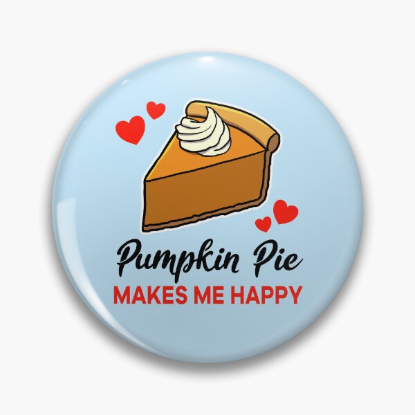 Artikelvorschau, Pumpkin Pie makes me happy entworfen und verkauft von jonmlam.